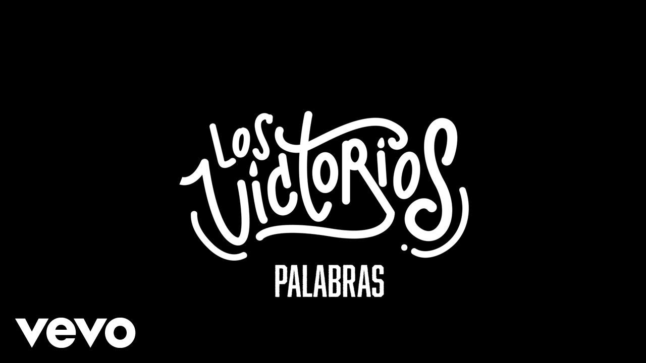 Los Victorios - Palabras