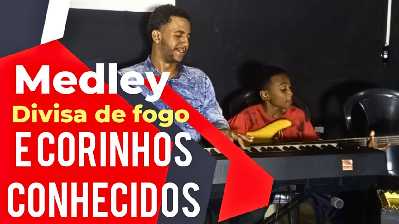 Divisa de fogo, medley Corinhos mais tocados na minha igreja
