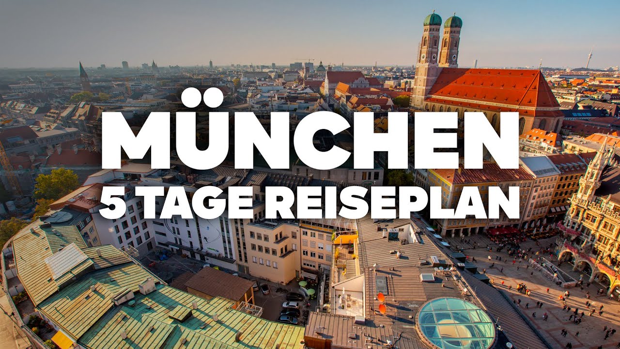 PERFEKTE 5-TAGE-ROUTE IN MÜNCHEN! Was tun, Touren und Attraktionen!