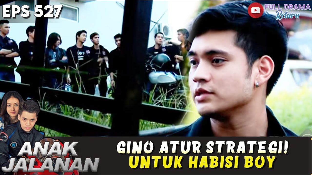 GINO UDAH SUSUN SKENARIO, BOY DIINCER HABIS-HABISAN! - ANAK JALANAN