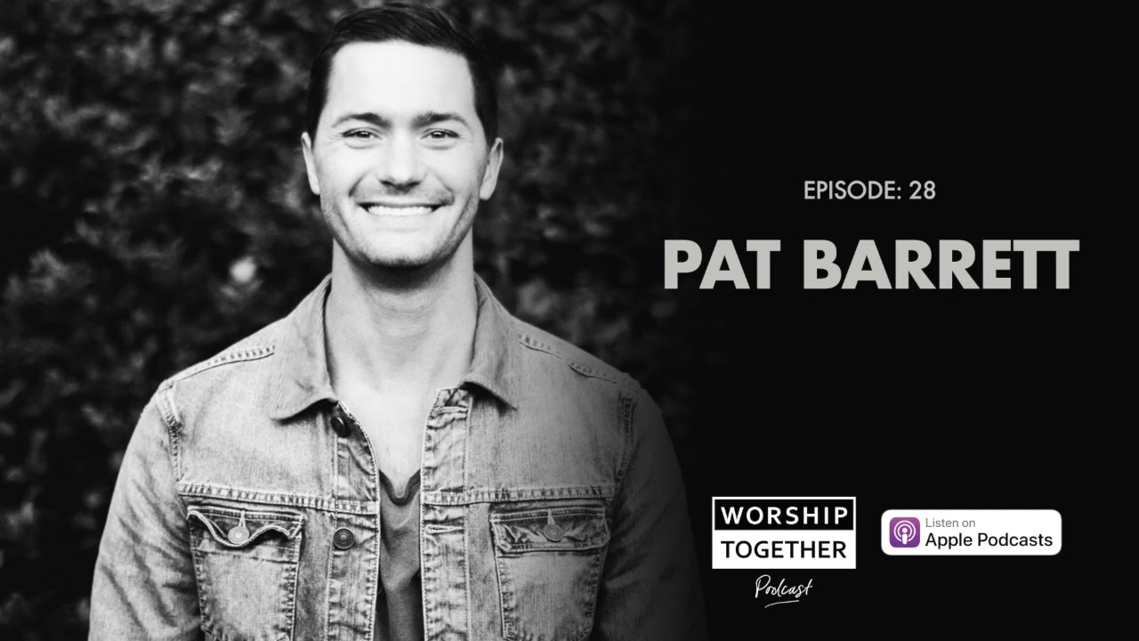 Pat Barrett Interview (Housefires, Chris Tomlin, Good, Good Father) // WT028