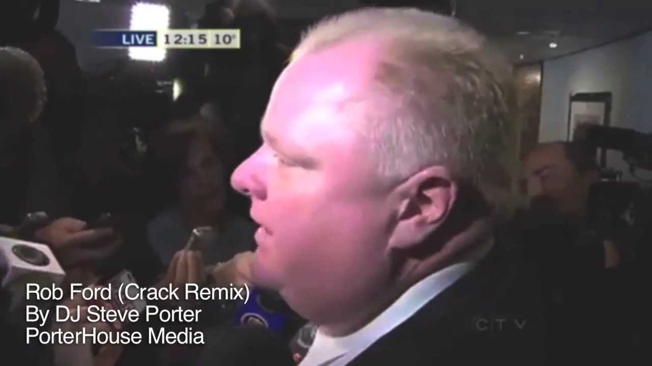 DJ Steve Porter - Rob Ford Crack Remix