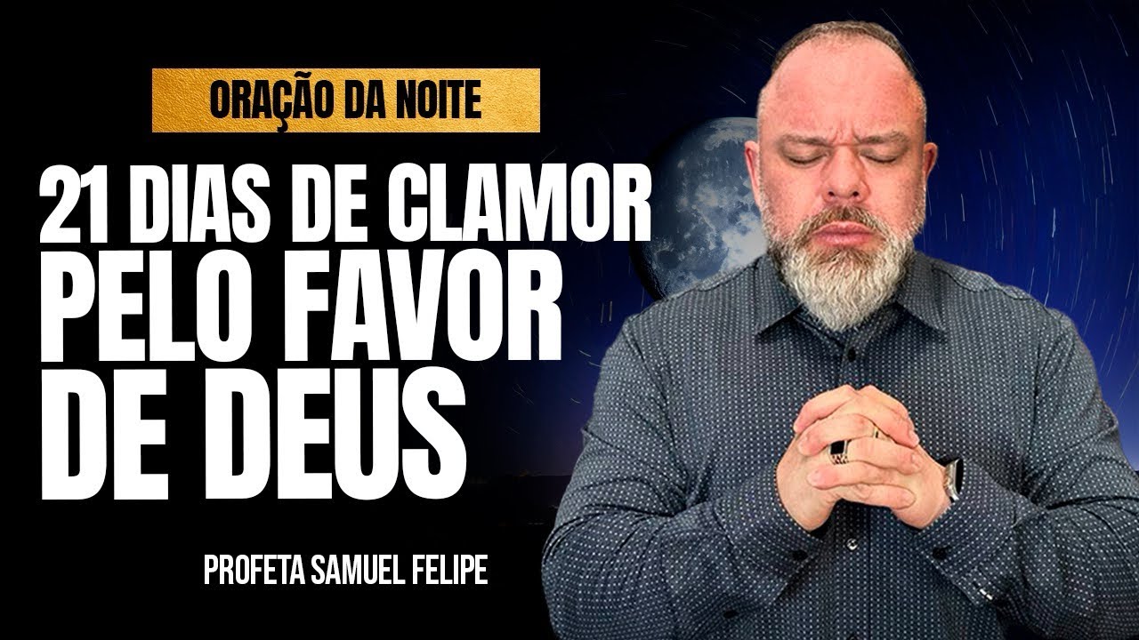 ORAÇÃO DA NOITE | Profeta Samuel Felipe | 30/08/25