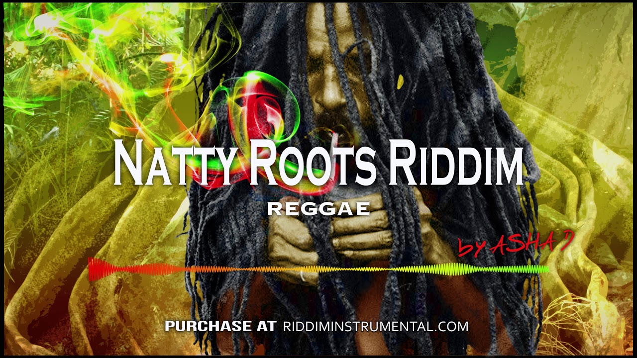 Natty Roots Riddim - Reggae Instrumental - Riddim Instrumental by Asha D