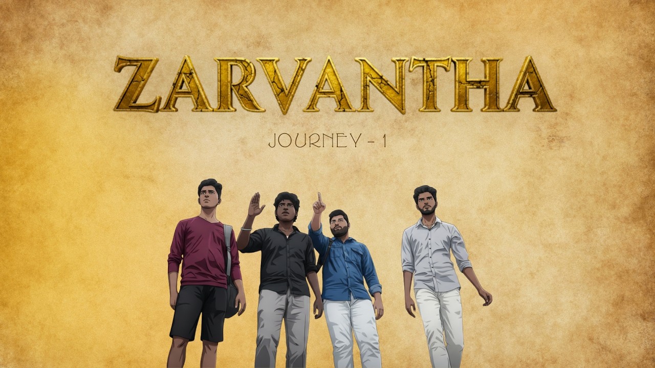 ZARVANTHA - A never ending journey | PART 1 | MiniBudgetOfficial