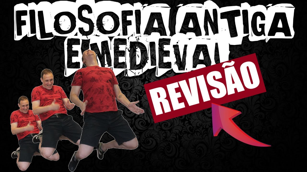 SUPER REVIS&Atilde;O DE FILOSOFIA ANTIGA E MEDIEVAL PARA O ENEM