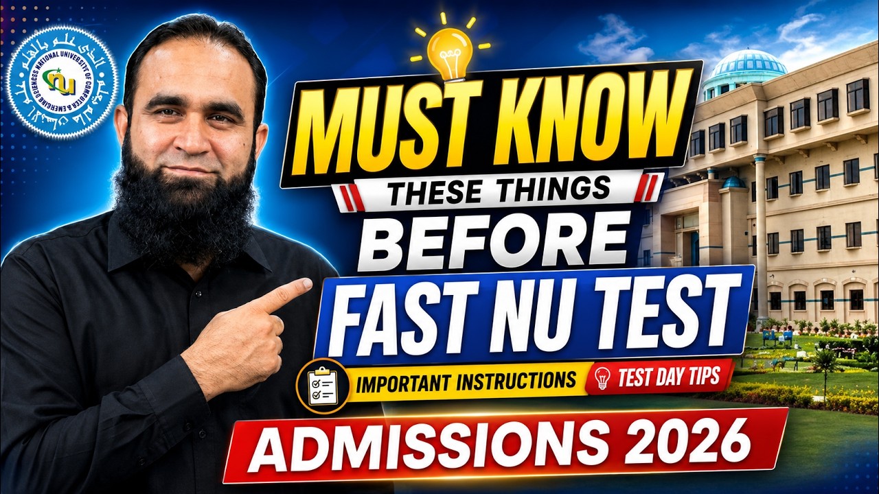 Must Know These Things Before FAST NU Entry Test | FAST NUCES Admissions 2026