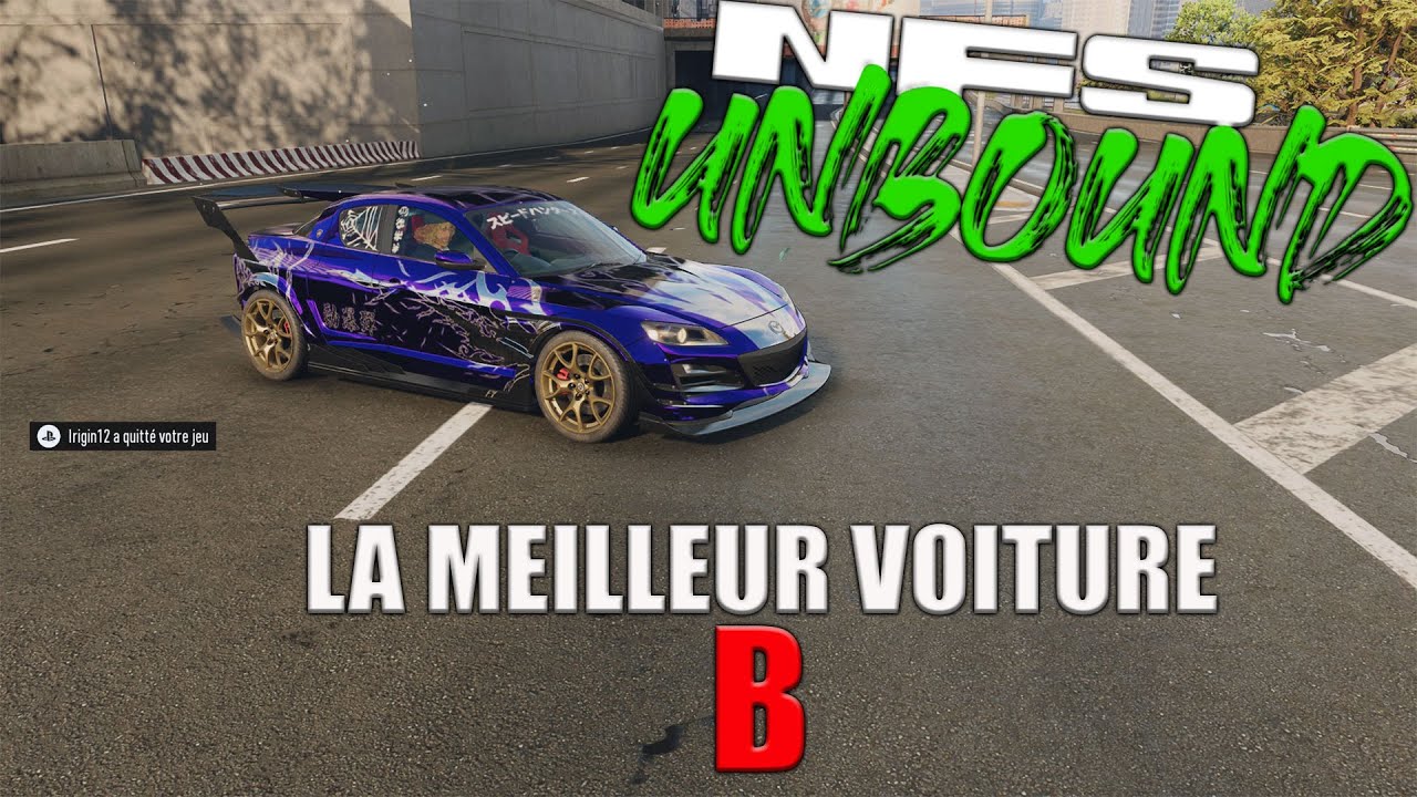 NEED FOR SPEED UNBOUND | LE MEILLEURES VOITURES B