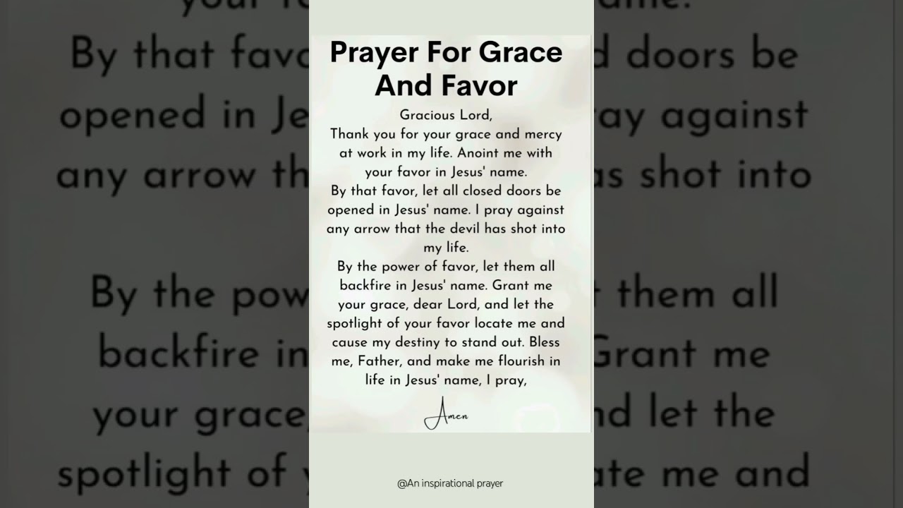 Prayer for grace and favor 🙏#prayer #bibleprayer #prayerrequest #jesus #god #dailyprayers #bible