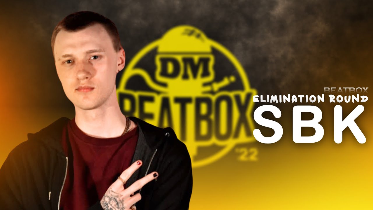SBK - Elimination Round - DM I Beatbox 2022 