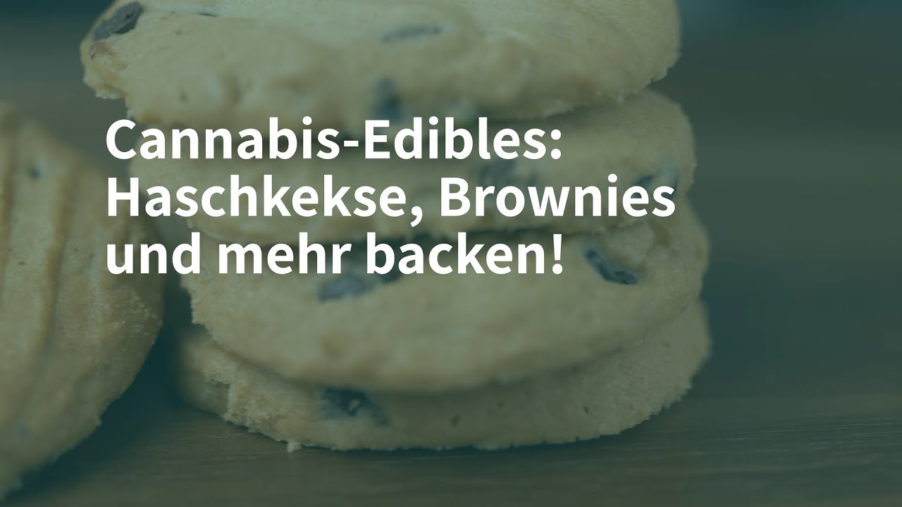 Cannabis-Edibles: Haschkekse, Brownies und mehr backen!