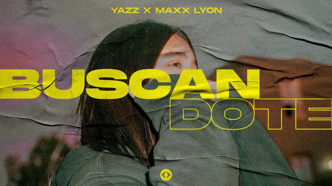 Buscandote - Yazz x Maxx Lyon (Visualizer/ Lyric Video)