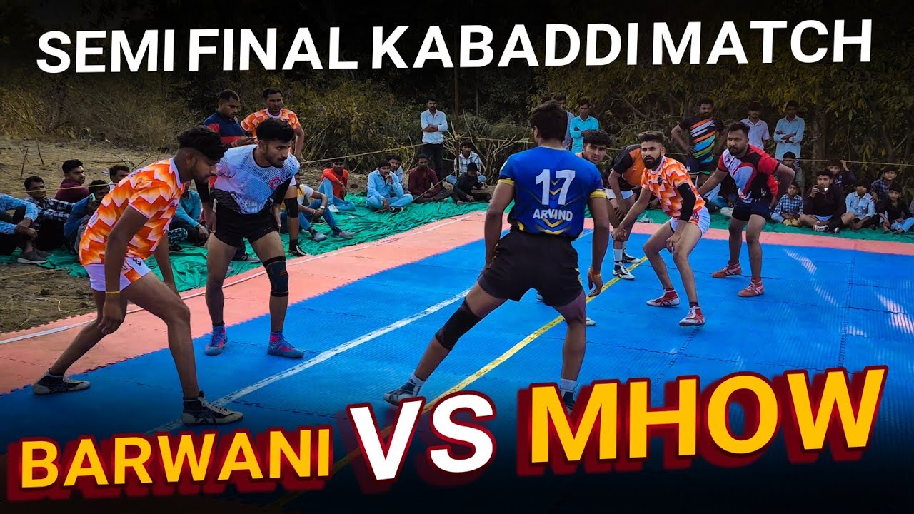 Mhow 36 Barwani 19 Point Semi - Final Kabaddi Match Gram Keli Kala Gandhwani 