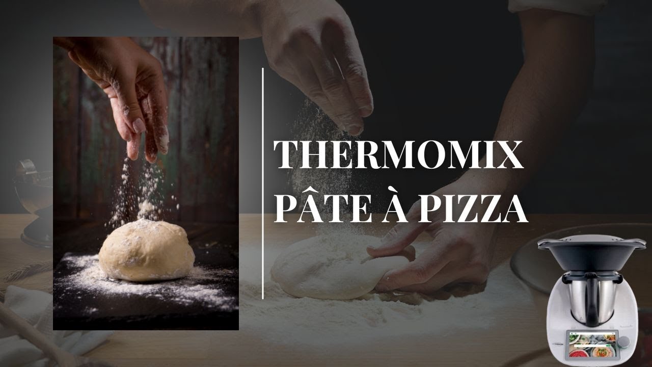 Thermomix pâte à pizza