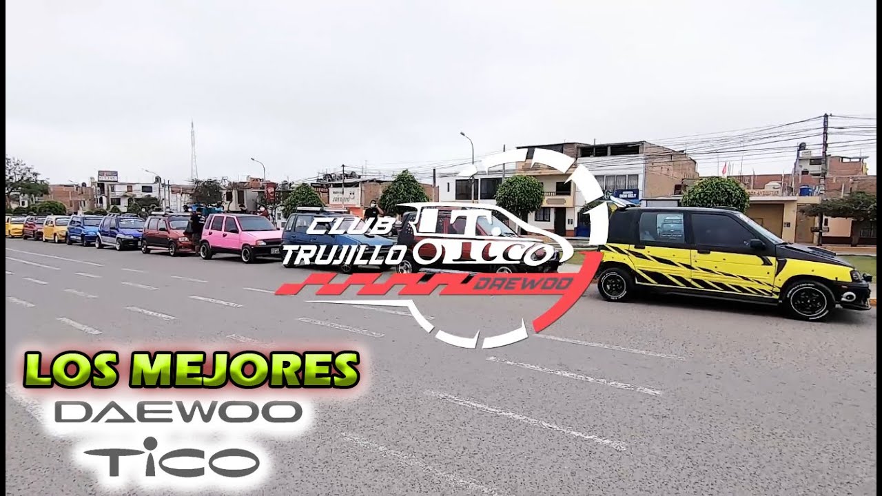 Los mejores Daewoo TICO de Trujillo | Reunión Tiquera Perú