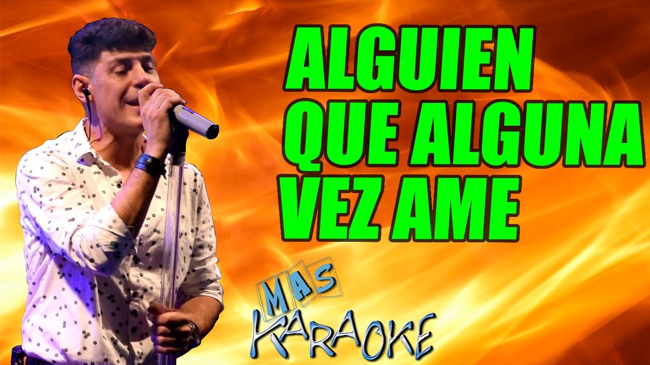 😎 ALGUIEN QUE ALGUNA VEZ AME 🟢 Mega Track 🎤 MAS KARAOKE #cuarteto