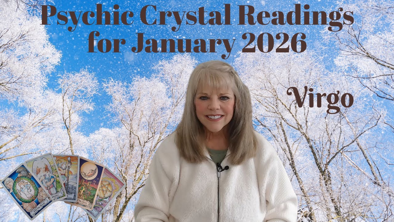Virgo Psychic Tarot Reading for January 2026 by Pam Georgel