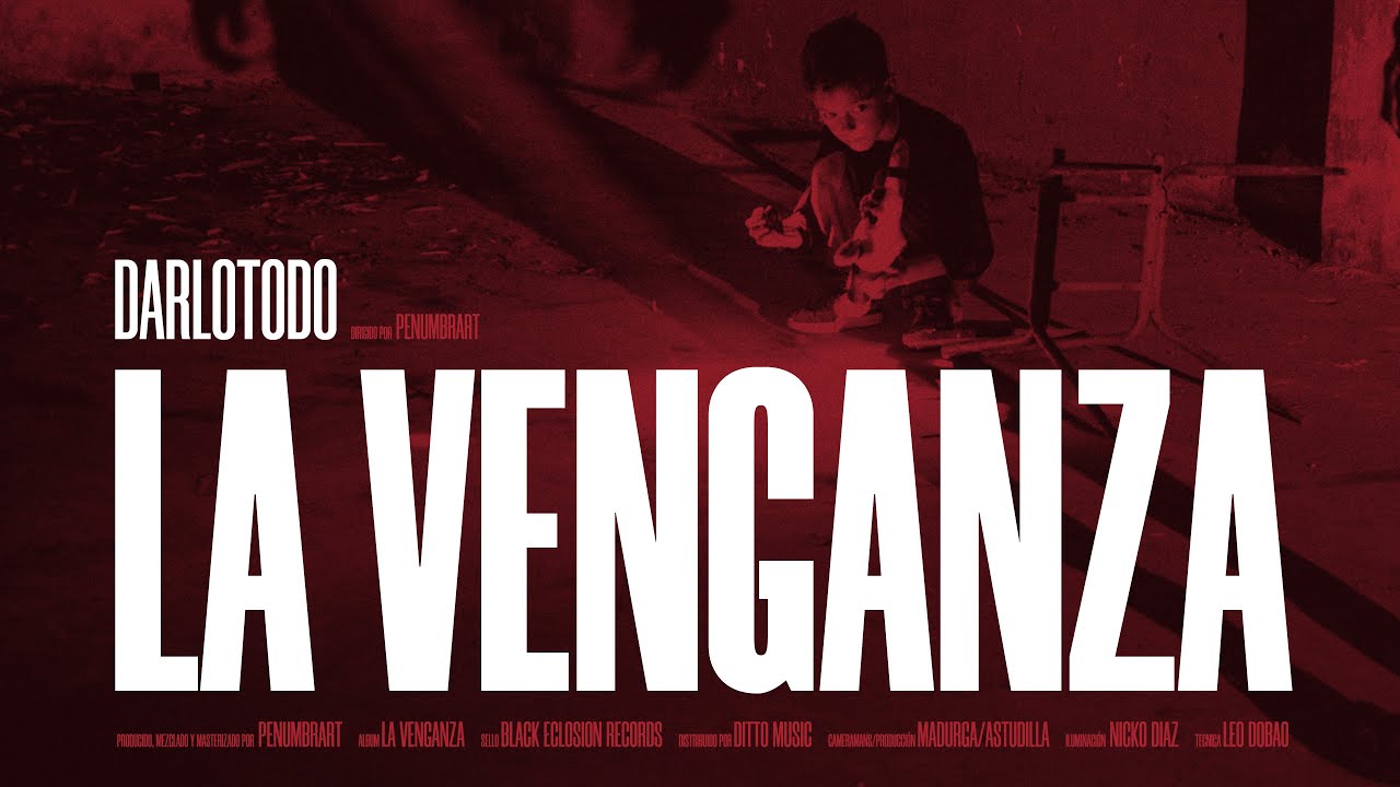 DARLOTODO - La Venganza (Videoclip Oficial 4K)
