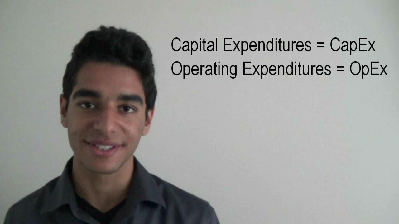 Capital Expenditures vs Operating Expenditures