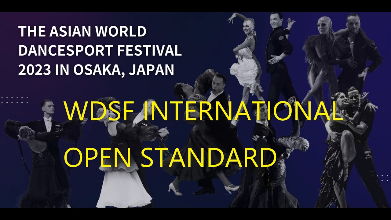 WDSF International Open Standard | The Asian World DanceSport Festival 2023 in Osaka