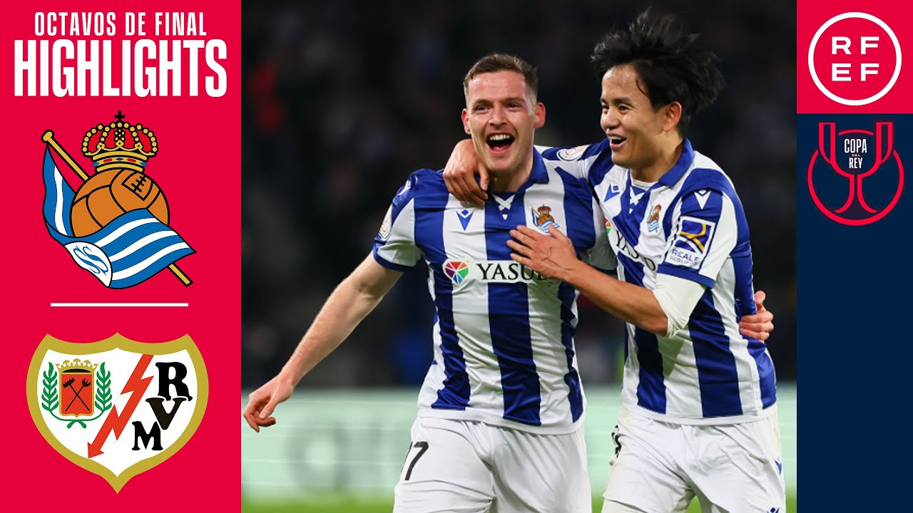RESUMEN | Real Sociedad de Fútbol 3-1 Rayo Vallecano | Copa del Rey | Octavos de final