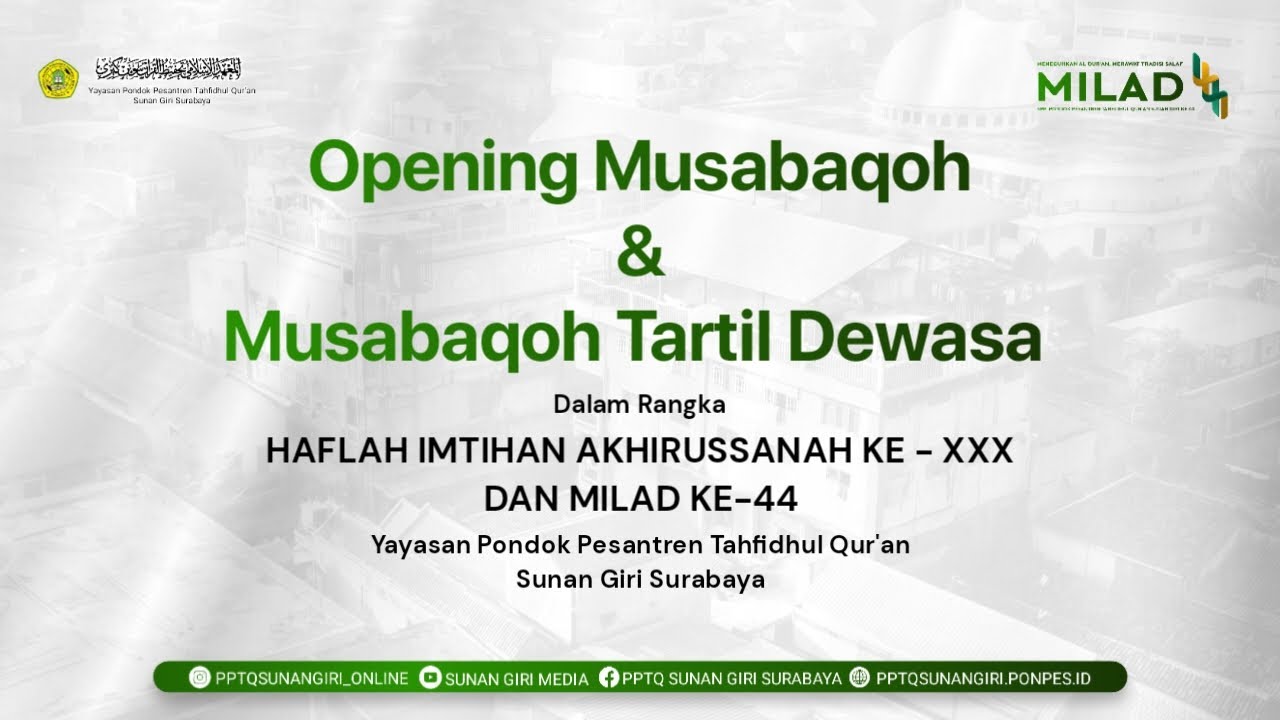 🔴 LIVE OPENING MUSABAQOH DALAM RANGKA HAFLAH IMTIHAN KE-XXX PPTQ Sunan Giri Surabaya 2026 M/1447 H