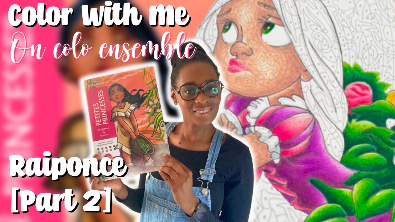 Color With Me: Raiponce - Tome Petites Princesses 🏰 [Partie 2]