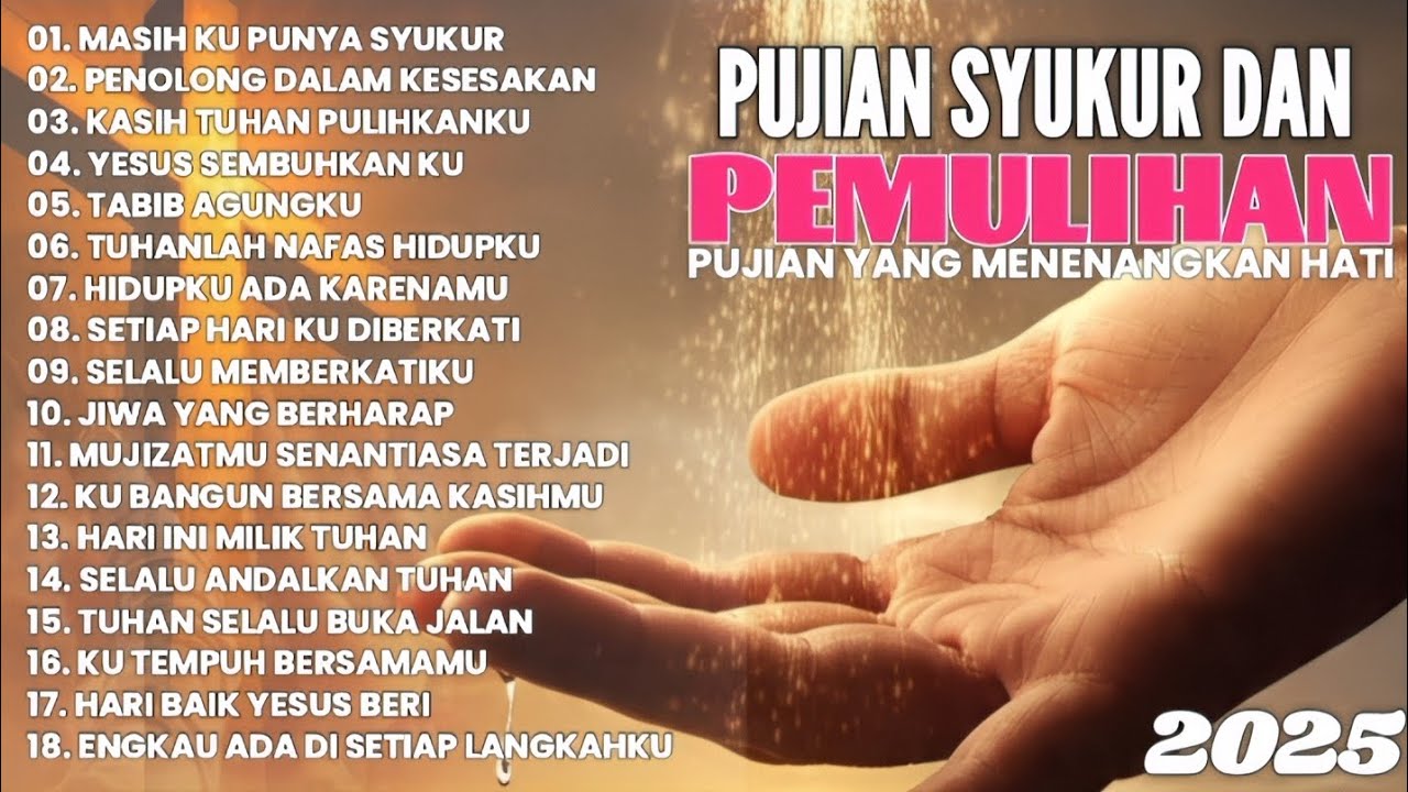 Full Album &bull; Pujian Syukur & Pemulihan 2025