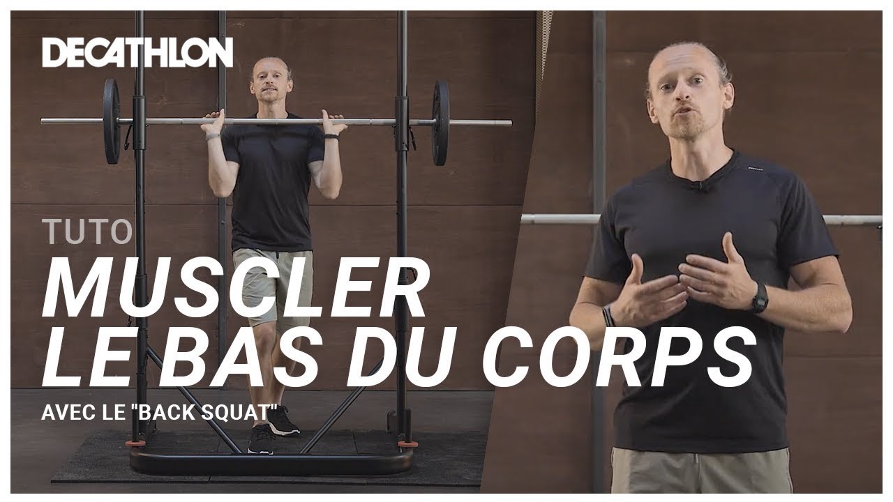 TUTO - Le Back Squat pour muscler le bas du corps ! 🏋🏽 I Decathlon