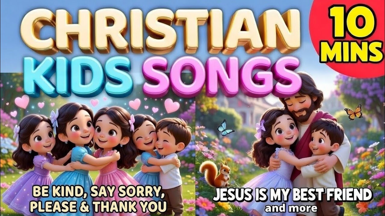 Christian Songs for Kids | 10 Minutes of Songs: God is Good ,Jesus my best friend & More.