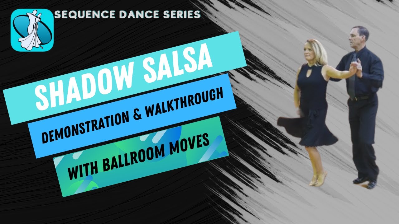 Shadow Salsa Sequence Dance Instruction