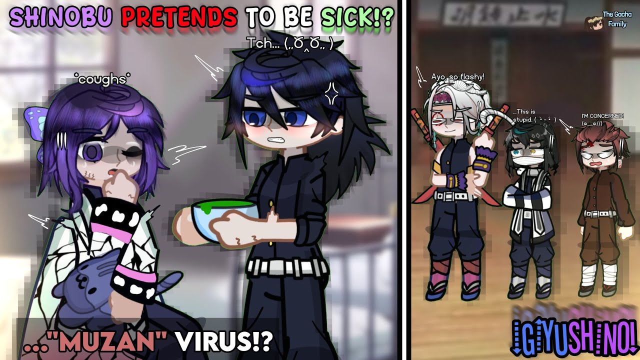 𝙆𝙉𝙔 // 🤒Shinobu Pretends To Be Sick!?🤒 // GL2 x Demon Slayer // Ft. Hashiras, (GiyuShino)