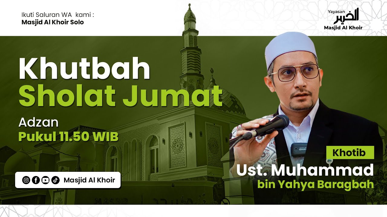 Khutbah Jumat | Ustadz @moeyabaragbah