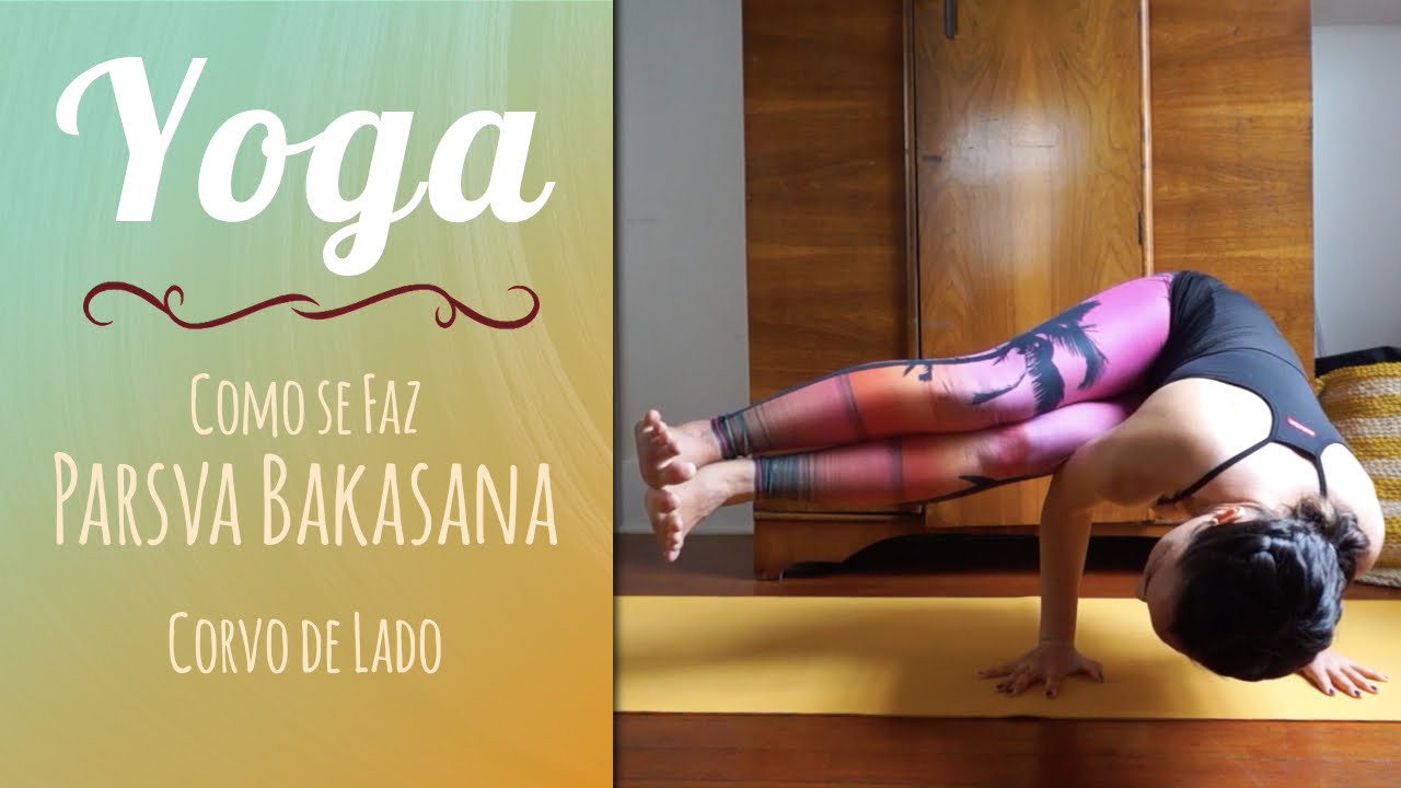 Como se faz: Parsva Bakasana - Tutorial - Pri Leite