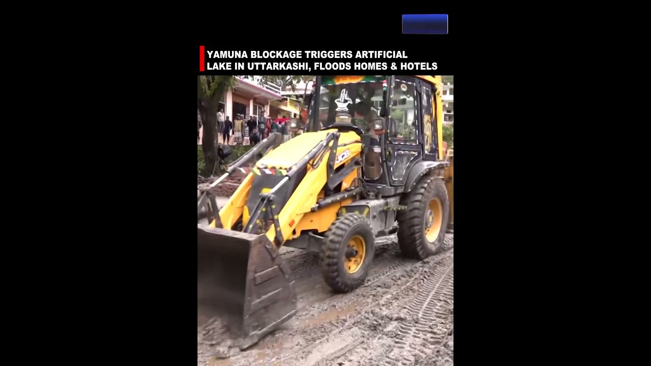 YAMUNA BLOCKAGE TRIGGERS ARTIFICIAL LAKE IN UTTARKASHI, FLOODS HOMES & HOTELS