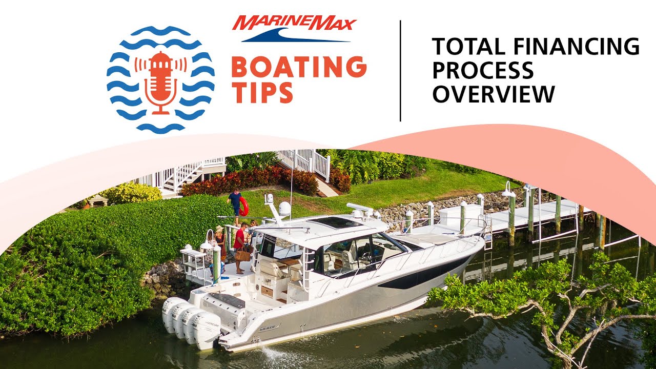 Total Boat Financing Process | Boating Tips