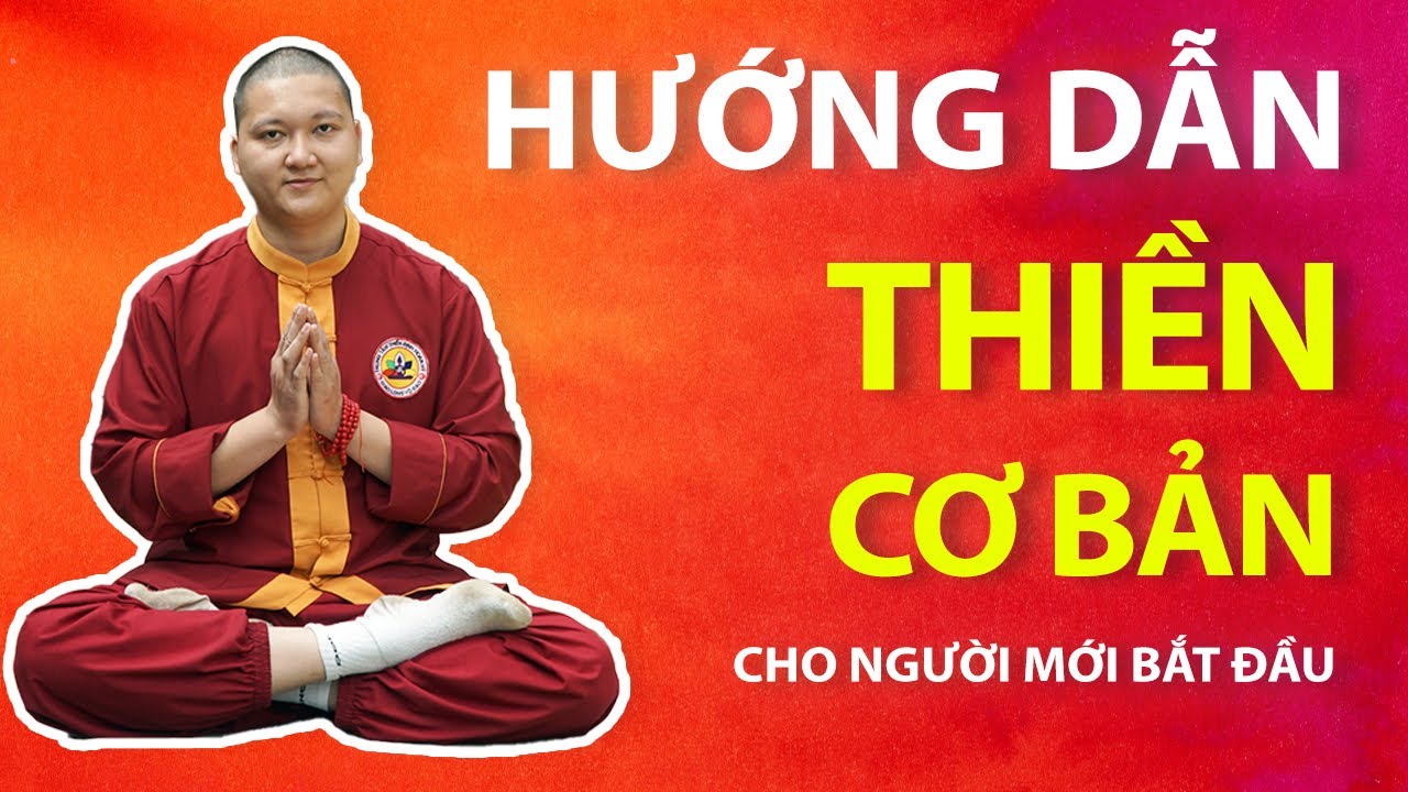 Hướng Dẫn Thiền Cơ Bản Cho Người Mới Bắt Đầu