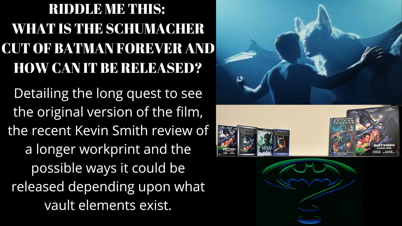 Riddle Me This: What Is The Schumacher Cut of Batman Forever And How Can It Be Released?