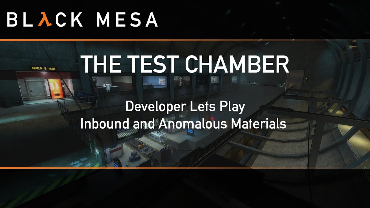 The Test Chamber - Ep. 7 - September 17th - Developer Lets-Play - Inbound and Anomalous Materials!