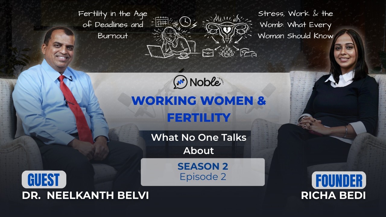 Working Women & Fertility: What No One Talks About