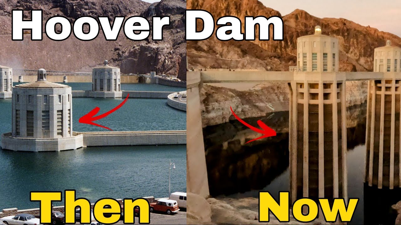THEN VS NOW Hoover Dam Water level