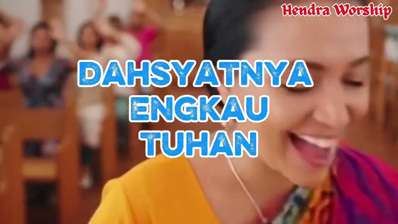 Dahsyatnya Engkau Tuhan - Lagu Rohani Ceria Terbaru