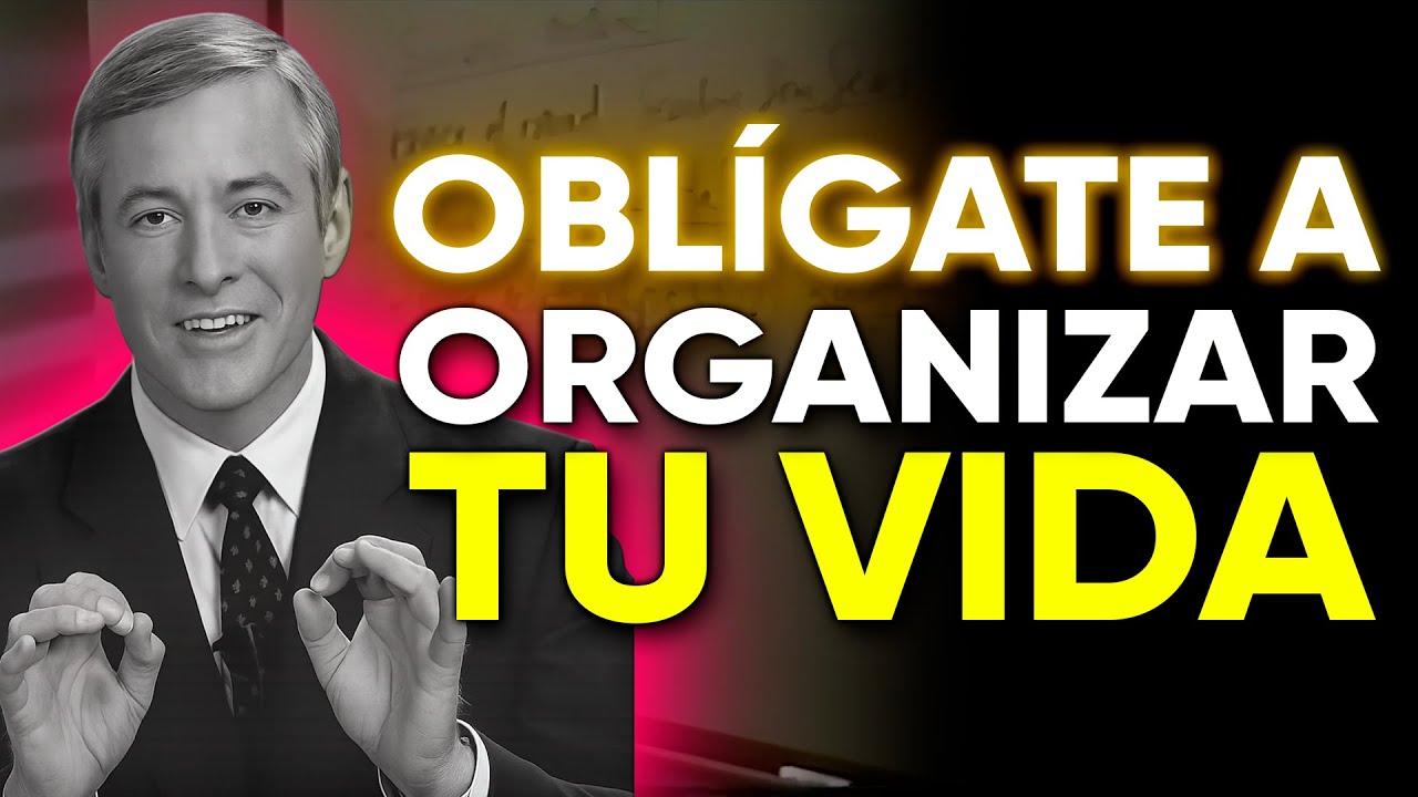 10 Claves Poderosas Obligándote Organizar Tu Vida 🧠🔥 | Brian Tracy