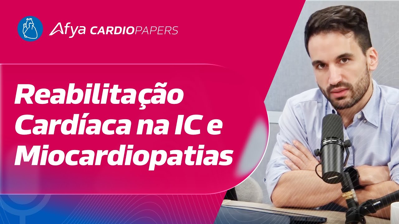 Reabilitação Cardíaca na IC e Miocardiopatias