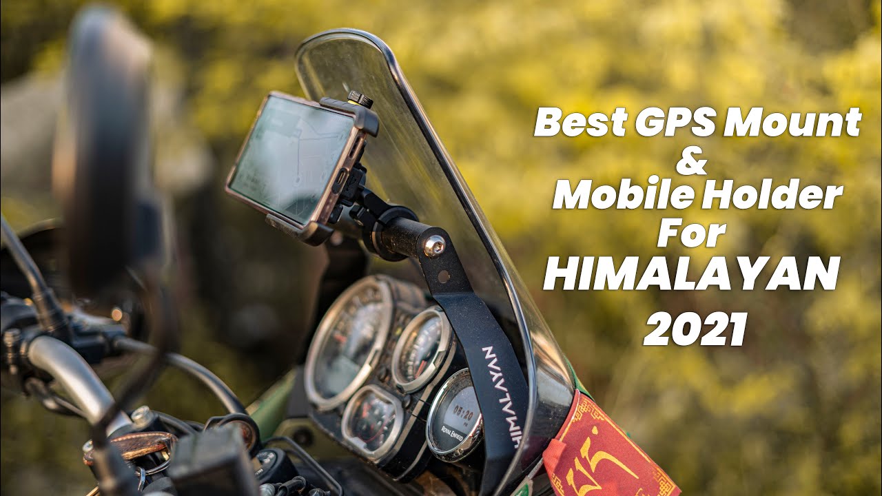 Best GPS Mount and Mobile Holder for BS6 Himalayan 2021!