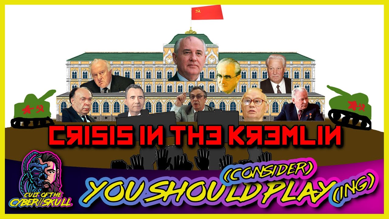 Вам следует (рассмотреть) возможность сыграть...Кризис в Кремле