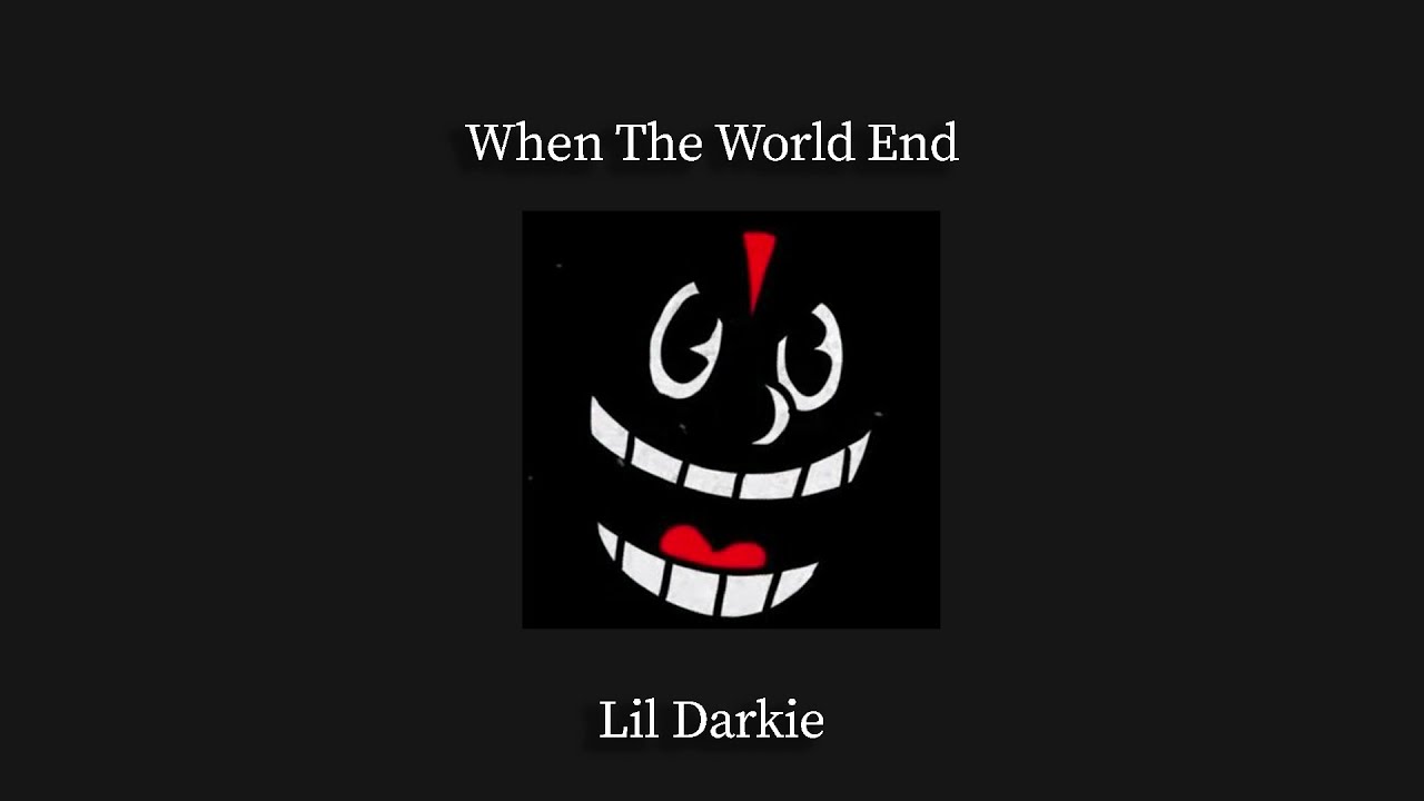 Lil Darkie-When The World End (slowed+reverb)