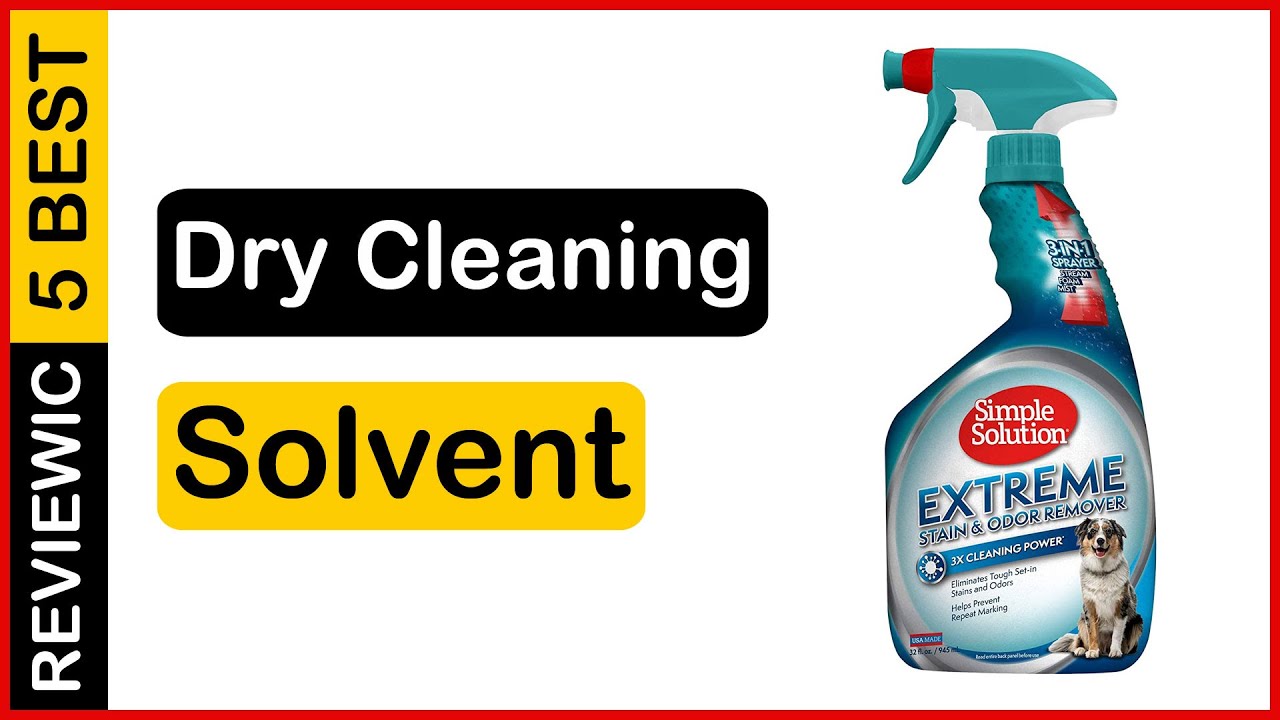 ✅  Best Dry Cleaning Solvent For Upholstery In 2023 💝 Top 5 Tested & Buying Guide