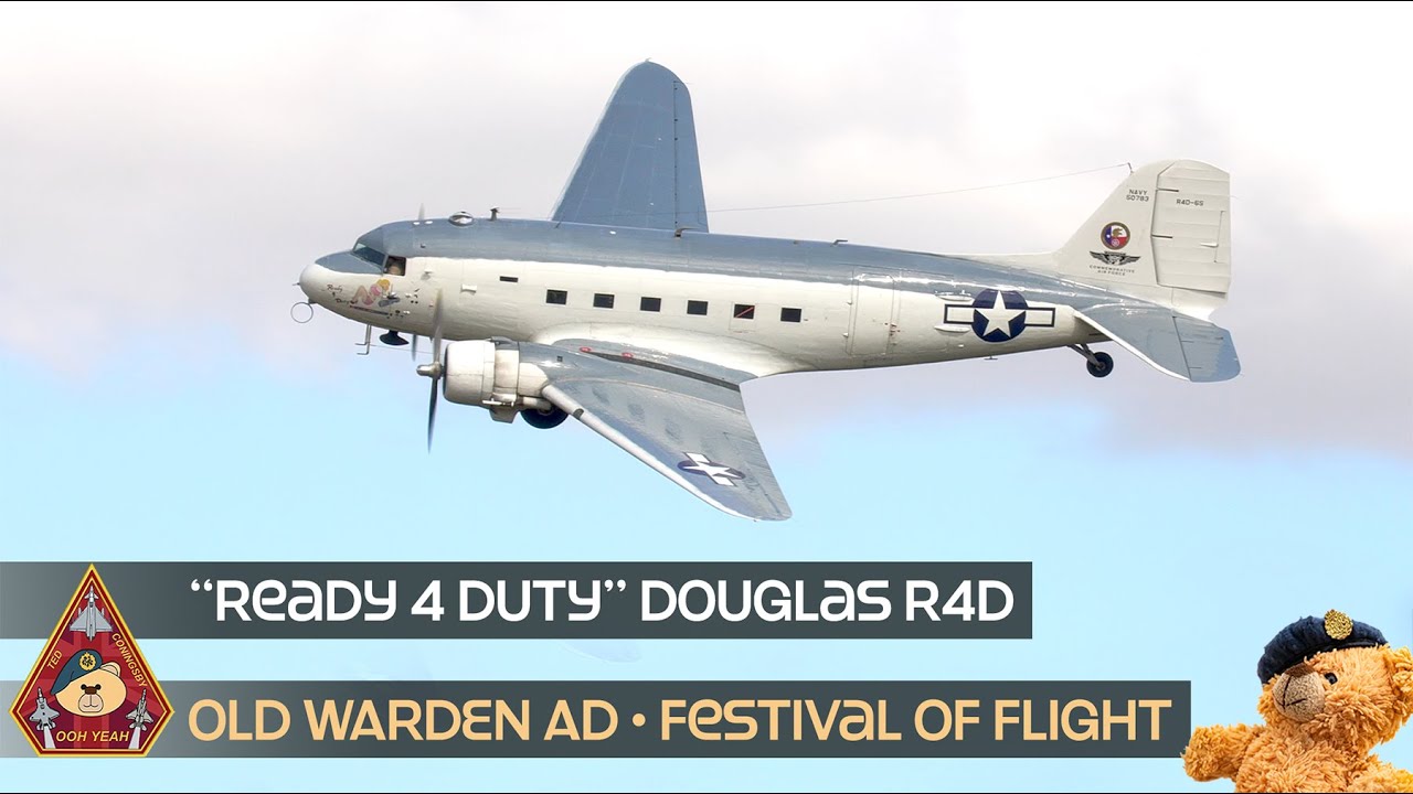 TED FLIGHT DOUGLAS R4D-6S COMMEMORATIVE AIR FORCE DISPLAY • OLD WARDEN 