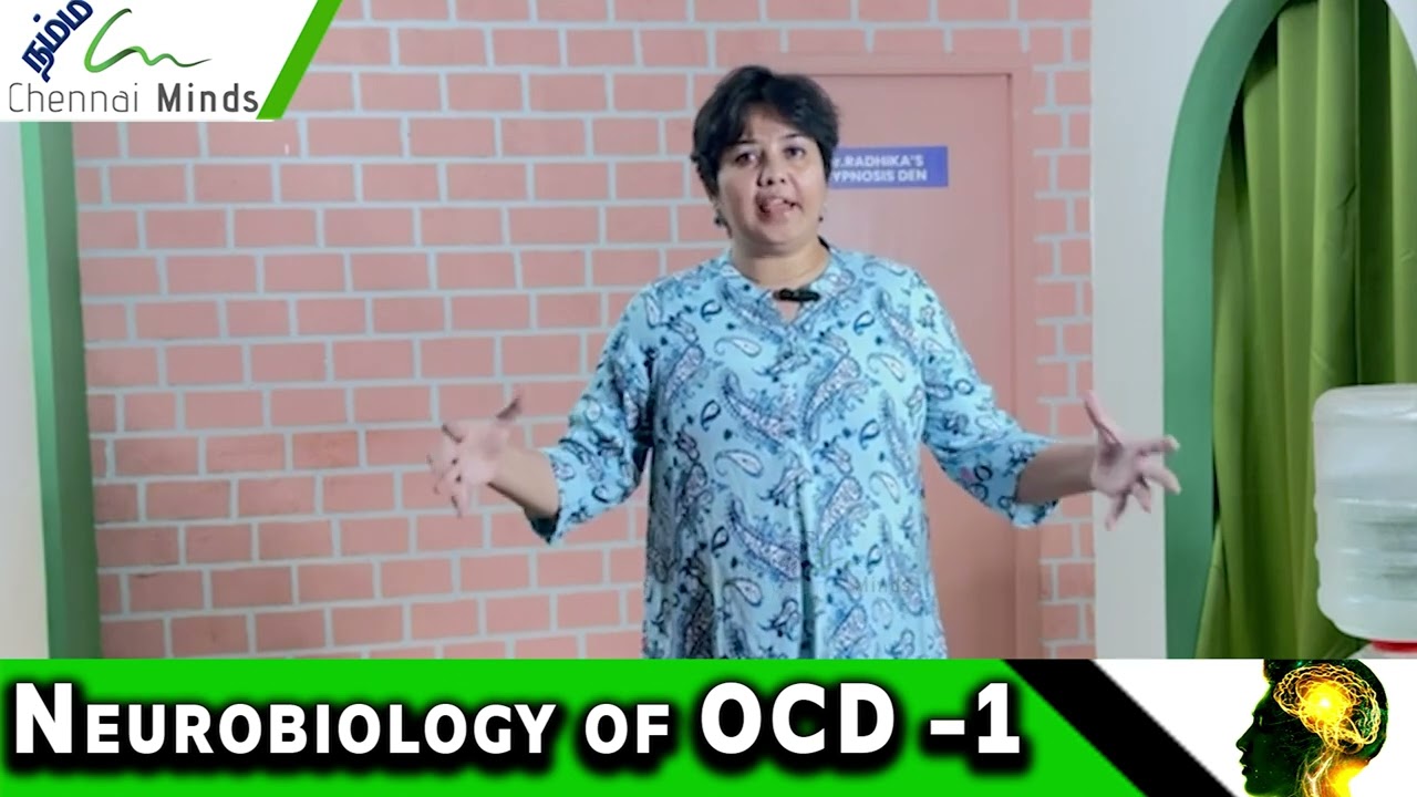 OCD-ன் வேர்கள்: மூளையில் என்ன நடக்கிறது? | #OCD Series | Dr. Radhika Murugesan | #Psychiatrist
